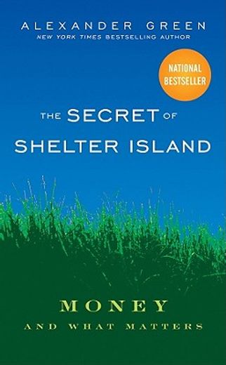 the secret of shelter island,money and what matters