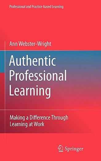authentic professional learning,making meaning through learning at work