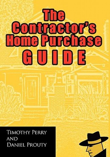 the contractor`s home purchase guide