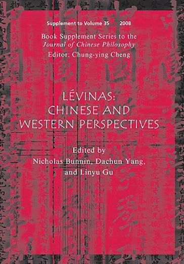 Lévinas, (Book Supplement Series to the Journal of Chinese Philosophy): Chinese and Western Perspectives