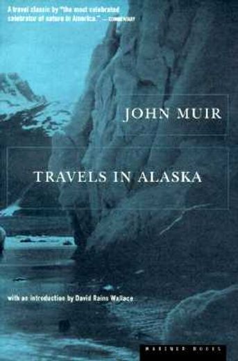 travels in alaska (in English)