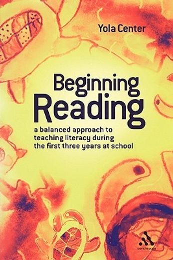 beginning reading,a balanced approach to teaching literacy during the first three years at school (in English)