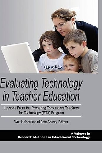 evaluating technology in teacher education,lessons from the preparing tomorrow`s teachers for technology (pt3) program