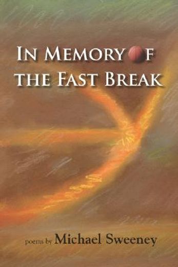 in memory of the fast break (en Inglés)