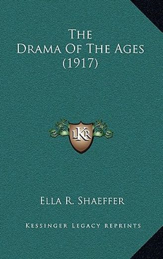 the drama of the ages (1917)