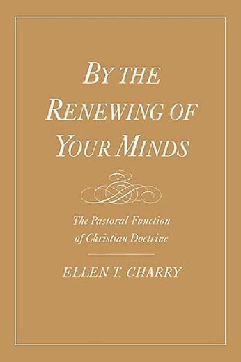 by the renewing of your minds,the pastoral function of christian doctrine