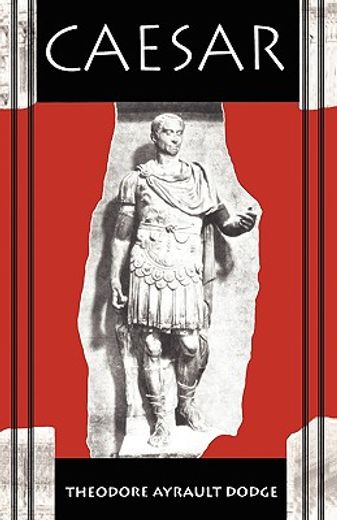 caesar,a history of the art of war among the romans down to the end of the roman empire, with a detailed ac (en Inglés)