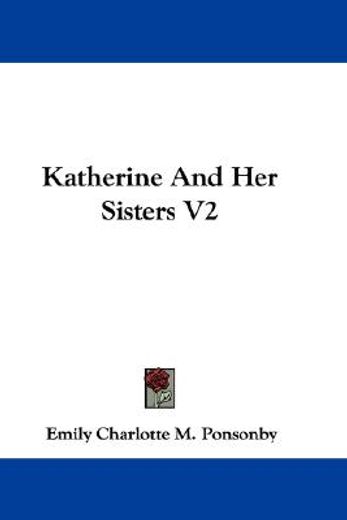 katherine and her sisters v2