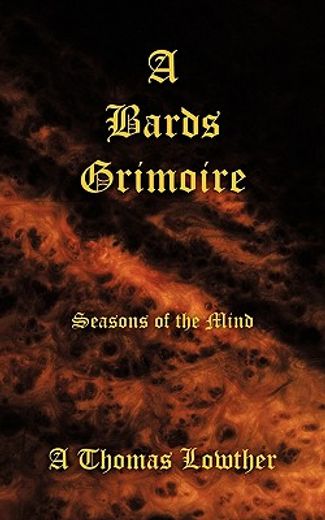 a bards grimoire,seasons of the mind (en Inglés)