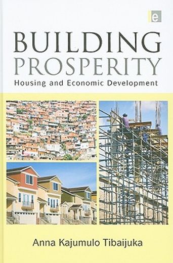 Building Prosperity: Housing and Economic Development (en Inglés)