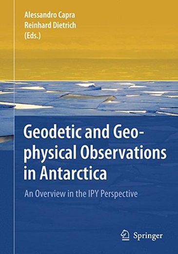 geodetic and geophysical observations in antarctica,an overview in the ipy perspective