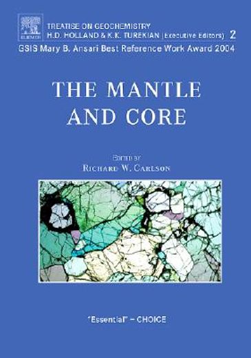 The Mantle and Core: Treatise on Geochemistry, Volume 2 (en Inglés)