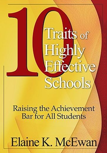 10 traits of highly effective schools,raising the achievement bar for all students