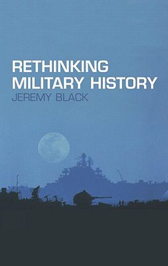 rethinking military history