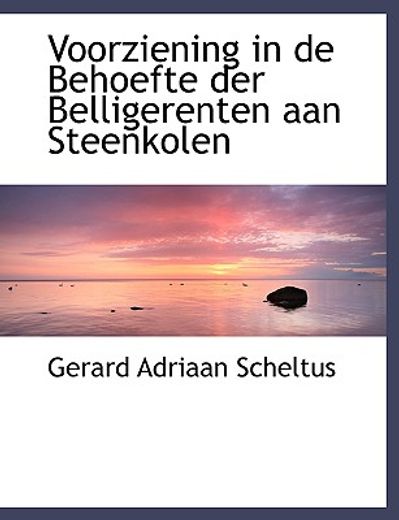 voorziening in de behoefte der belligerenten aan steenkolen (large print edition)