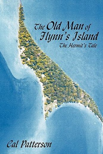 the old man of flynn´s island,the hermit´s tale