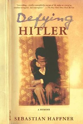 defying hitler,a memoir (en Inglés)