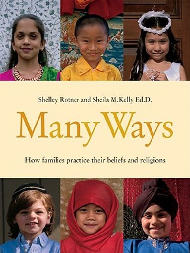 many ways,how families practice their beliefs and religions