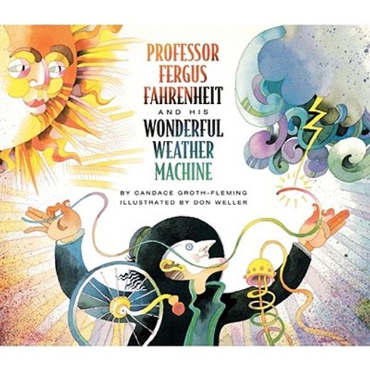 professor fergus fahrenheit and his wonderful weather machine (en Inglés)