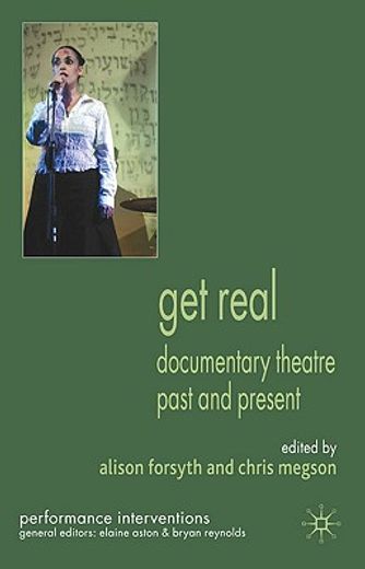 get real,documentary theatre past and present