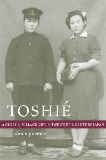 toshie,a story of village life in twentieth-century japan
