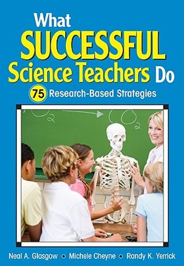 what successful science teachers do,75 research-based strategies