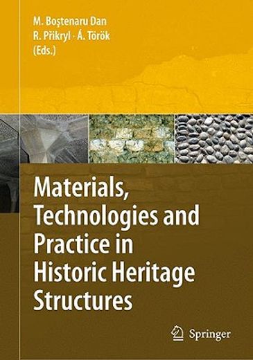 materials, technologies and practice in historic heritage structures