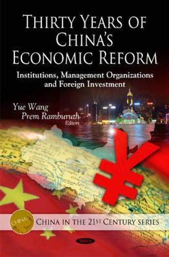 thirty years of china´s economic reform,institutions, management organizations and foreign investment