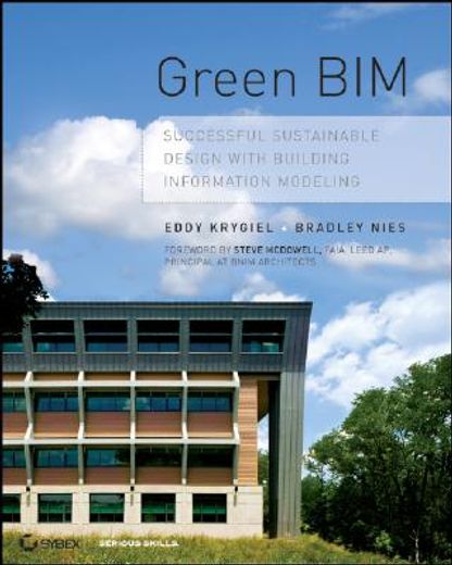 green bim,successful sustainable design with building information modeling (en Inglés)