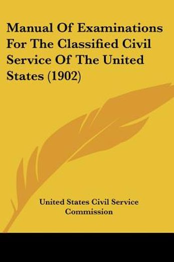 manual of examinations for the classified civil service of the united states