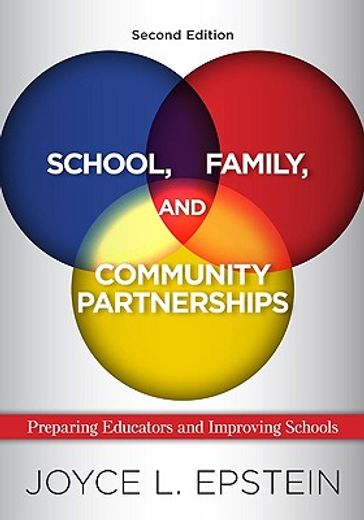 school, family, and community partnerships,preparing educators and improving schools