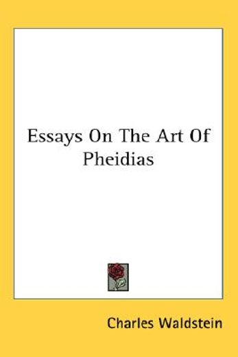 essays on the art of pheidias