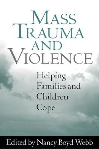 mass trauma and violence,helping families and children cope