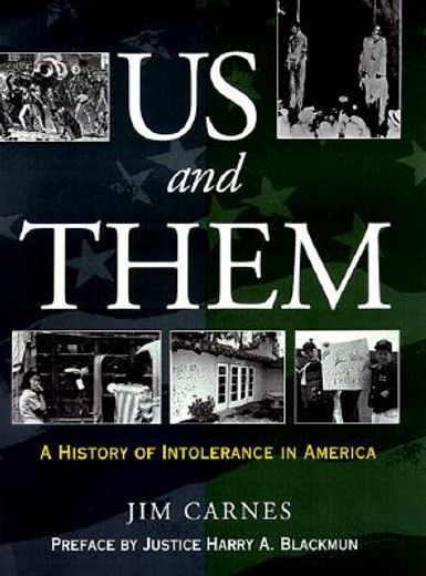 us and them,a history of intolerance in america (en Inglés)