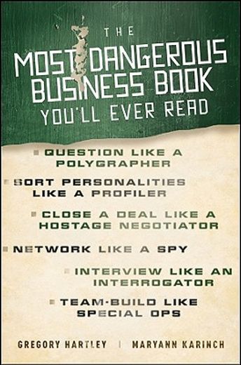 the most dangerous business book you`ll ever read (en Inglés)