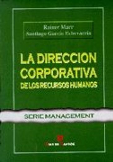 La dirección corporativa de los recursos humanos (Serie Management) (in Spanish)