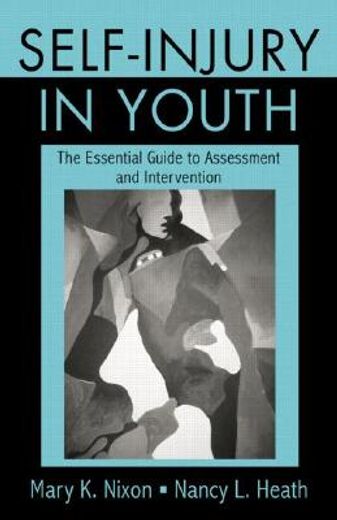 self-injury in youth,the essential guide to assessment and intervention