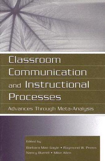 classroom communication and instructional processes,advances through meta-analysis