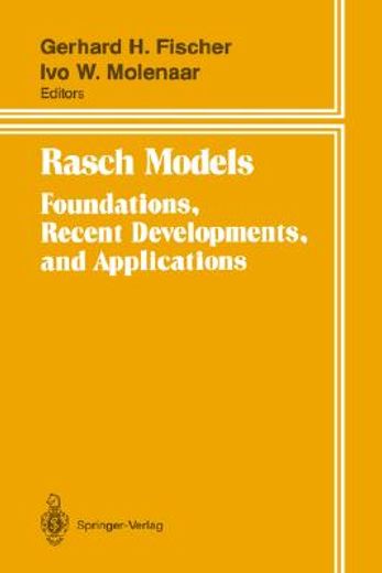 rasch models,foundations, recent developments, and applications