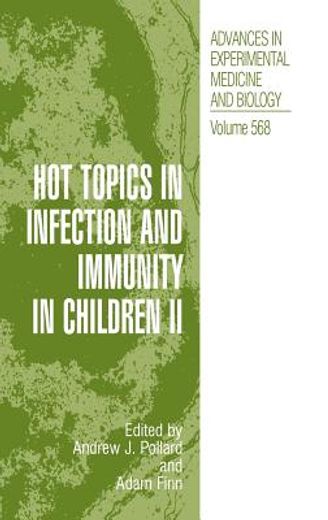 hot topics in infection and immunity in children ii