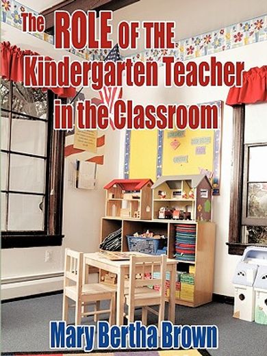 the role of the kindergarten teacher in the classroom