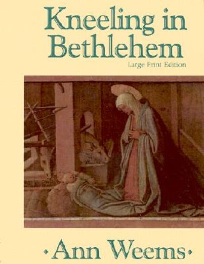 kneeling in bethlehem