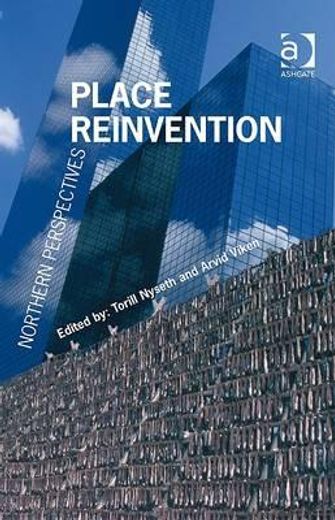 place reinvention,northern perspectives