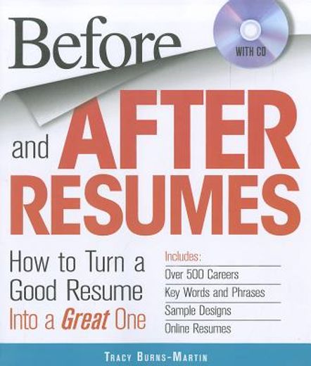 Before and After Resumes: How to Turn a Good Resume Into a Great One [With CDROM] (in English)