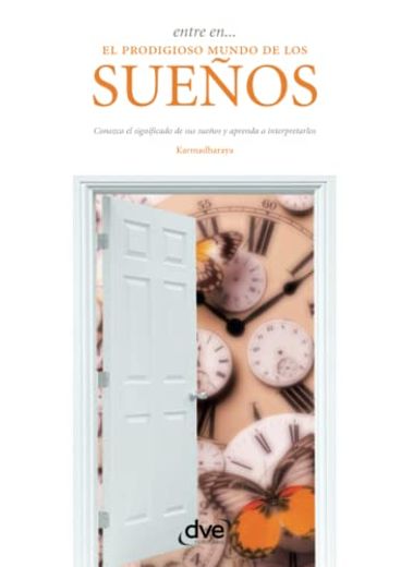 Entre en. El Prodigioso Mundo de los Sueños (Spanish Edition)