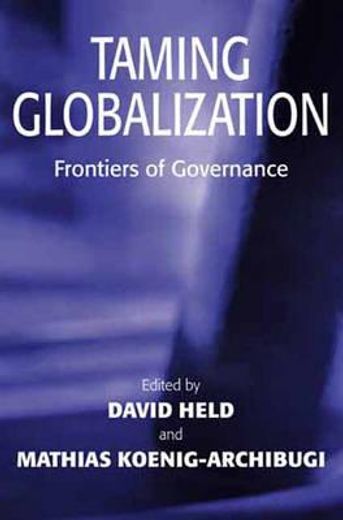taming globalization,frontiers of governance