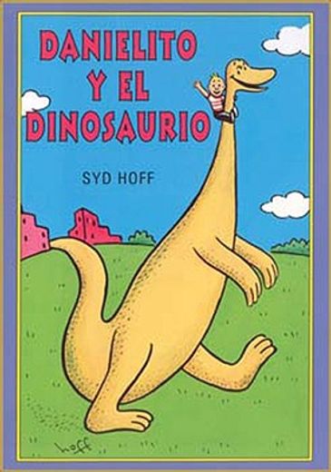 danielito y el dinosaurio/ danny and the dinosaurs