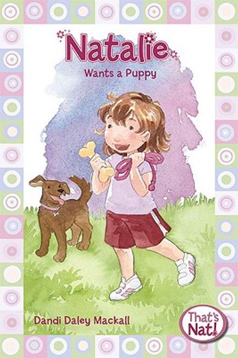 natalie wants a puppy, that´s what (in English)