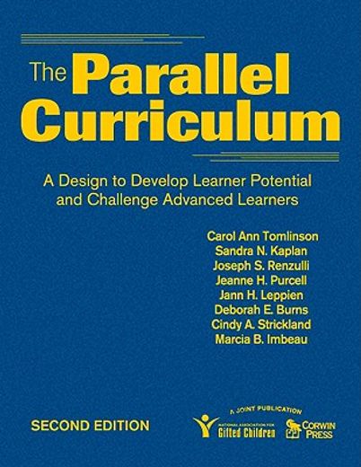 the parallel curriculum,a design to develop learner potential and challenge advanced learners