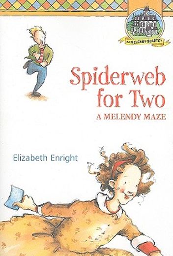 spiderweb for two,a melendy maze (en Inglés)